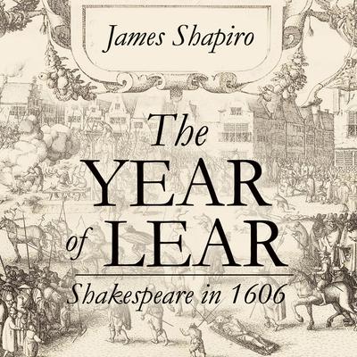 The Year of Lear by James Shapiro audiobook