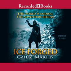 Ice Forged by Gail Z. Martin audiobook