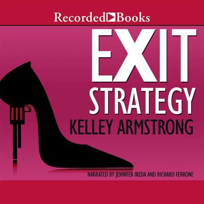 Exit Strategy by Kelley Armstrong audiobook