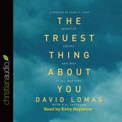 Truest Thing about You by  David Lomas audiobook