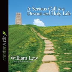 Serious Call to a Devout and Holy Life by William Law audiobook