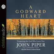 Godward Heart by  John Piper audiobook