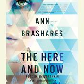 The Here and Now by  Ann Brashares audiobook