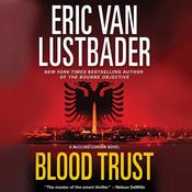 Blood Trust by  Eric Van Lustbader audiobook