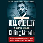 Killing Lincoln by  Bill O'Reilly audiobook