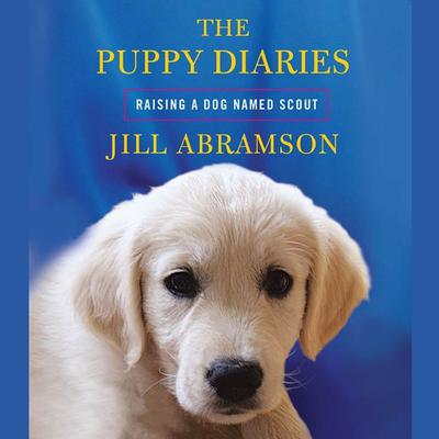 The Puppy Diaries by Jill Abramson audiobook