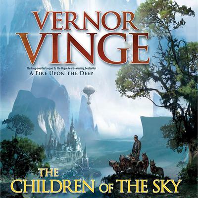 The Children of the Sky by Vernor Vinge audiobook