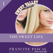 The Sweet Life by  Francine Pascal audiobook