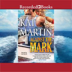 Against the Mark by Kat Martin audiobook