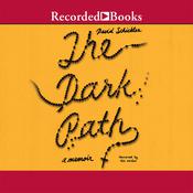 The Dark Path by  David Schickler audiobook