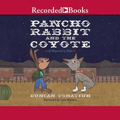 Pancho Rabbit and the Coyote by Duncan Tonatiuh audiobook