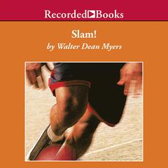 Slam! by Walter Dean Myers audiobook