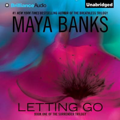 Letting Go by Maya Banks audiobook