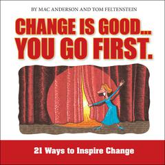 Change is Good, You Go First by Mac Anderson audiobook