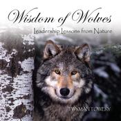 Wisdom of Wolves by  Twyman Towery audiobook
