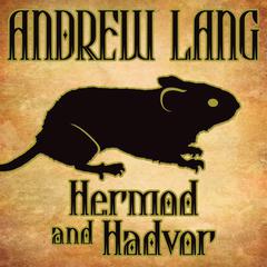 Hermod and Hadvor by Andrew Lang audiobook
