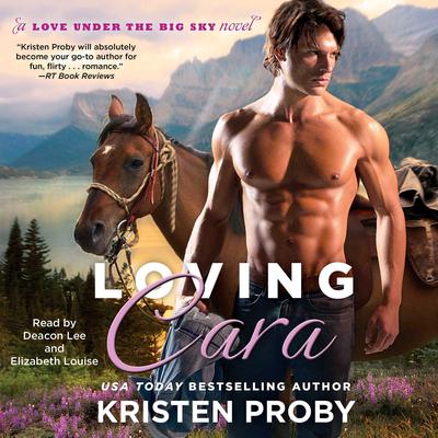 Loving Cara by Kristen Proby audiobook