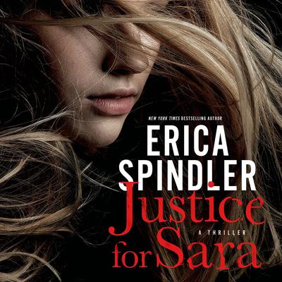 Justice for Sara by Erica Spindler audiobook