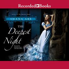 The Deepest Night by Shana Abé audiobook