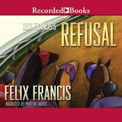 Dick Francis’ Refusal by  Felix Francis audiobook