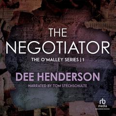 The Negotiator by Dee Henderson audiobook