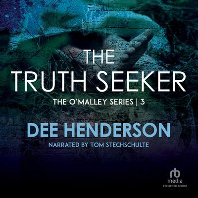 The Truth Seeker by Dee Henderson audiobook