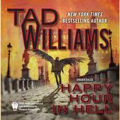 Happy Hour in Hell by  Tad Williams audiobook