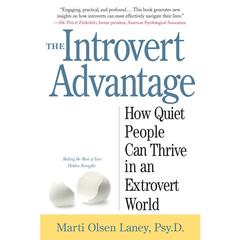 The Introvert Advantage by Marti Olsen Laney audiobook