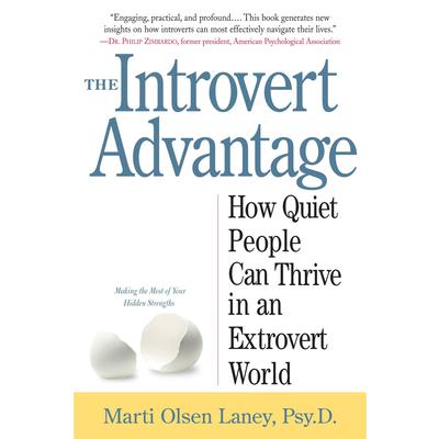 The Introvert Advantage by Marti Olsen Laney audiobook