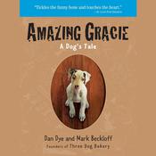 Amazing Gracie by  Dan Dye audiobook