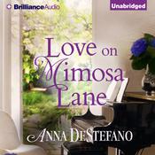 Love on Mimosa Lane by  Anna DeStefano audiobook