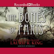 The Bones of Paris by  Laurie R. King audiobook