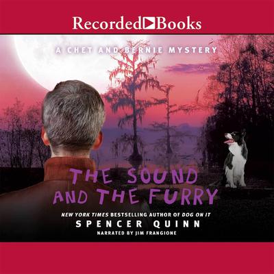 The Sound and the Furry by Spencer Quinn audiobook