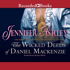 The Wicked Deeds of Daniel Mackenzie by Jennifer Ashley audiobook