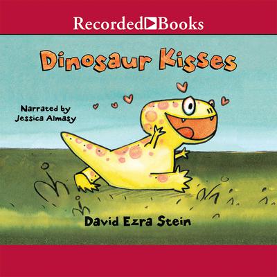 Dinosaur Kisses by David Ezra Stein audiobook