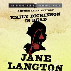 Emily Dickinson Is Dead by Jane Langton audiobook