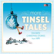 More Tinsel Tales by  NPR audiobook
