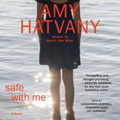 Safe with Me by  Amy Hatvany audiobook