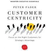 Customer Centricity by  Peter Fader audiobook