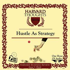 Hustle as Strategy by Amar Bhidé audiobook