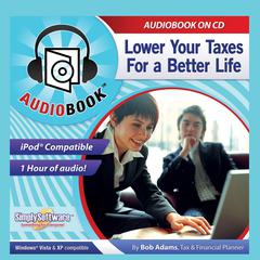 Lower Your Taxes by Bob Adams audiobook