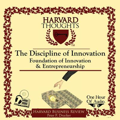 The Discipline of Innovation by Peter F. Drucker audiobook