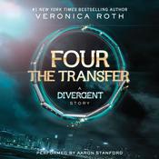 Four: The Transfer by  Veronica Roth audiobook