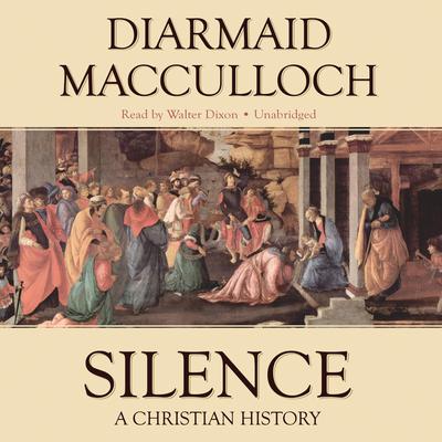 Silence by Diarmaid MacCulloch audiobook