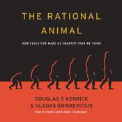 The Rational Animal by  Douglas T. Kenrick audiobook