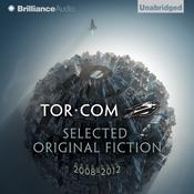 Tor.com: Selected Original Fiction, 2008–2012 by  Ken MacLeod audiobook