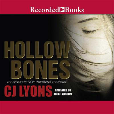 Hollow Bones by C. J. Lyons audiobook