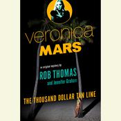 Veronica Mars: An Original Mystery by Rob Thomas by  Rob Thomas audiobook