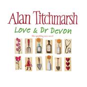 Love and Dr Devon by  Alan Titchmarsh audiobook