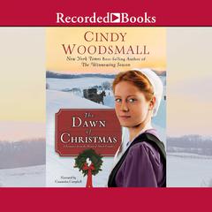 The Dawn of Christmas by Cindy Woodsmall audiobook